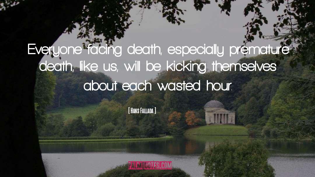 Facing Death quotes by Hans Fallada