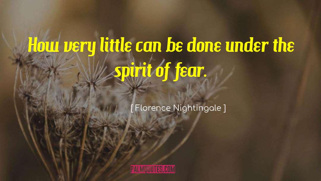 Facing Fear quotes by Florence Nightingale