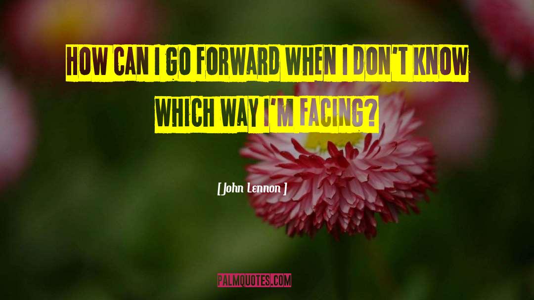 Facing Life quotes by John Lennon