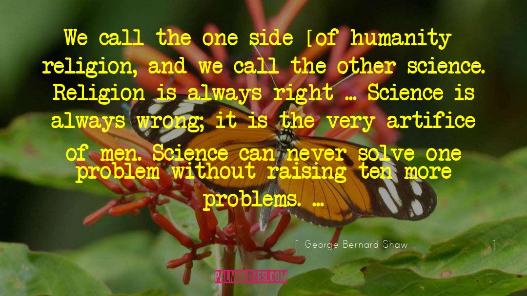 Facing Problems quotes by George Bernard Shaw