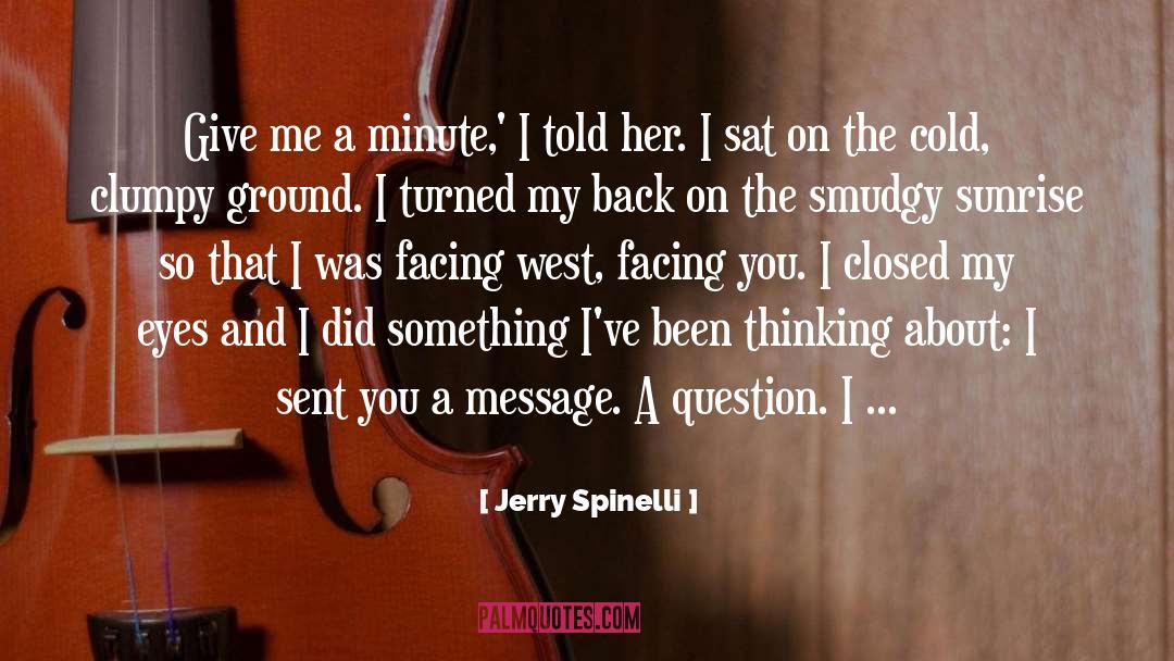 Facing quotes by Jerry Spinelli