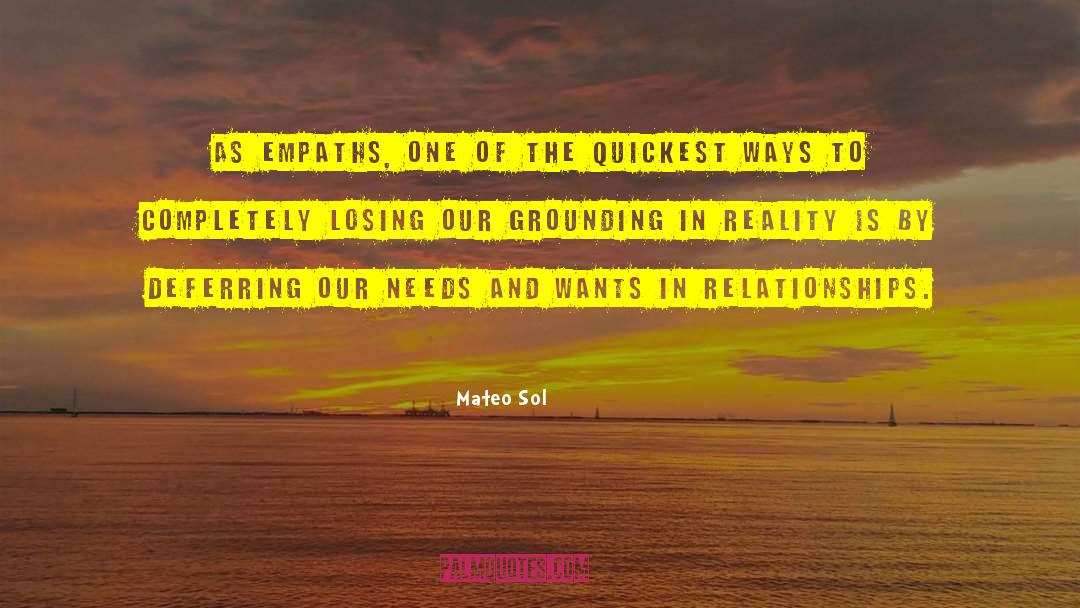 Facing Reality quotes by Mateo Sol