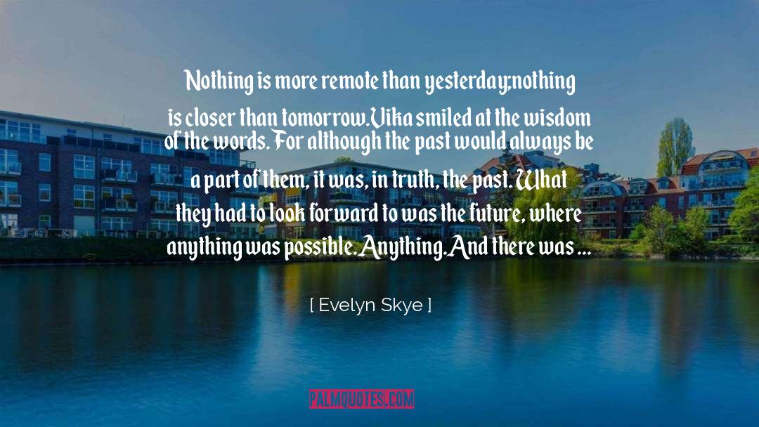 Facing The Truth quotes by Evelyn Skye