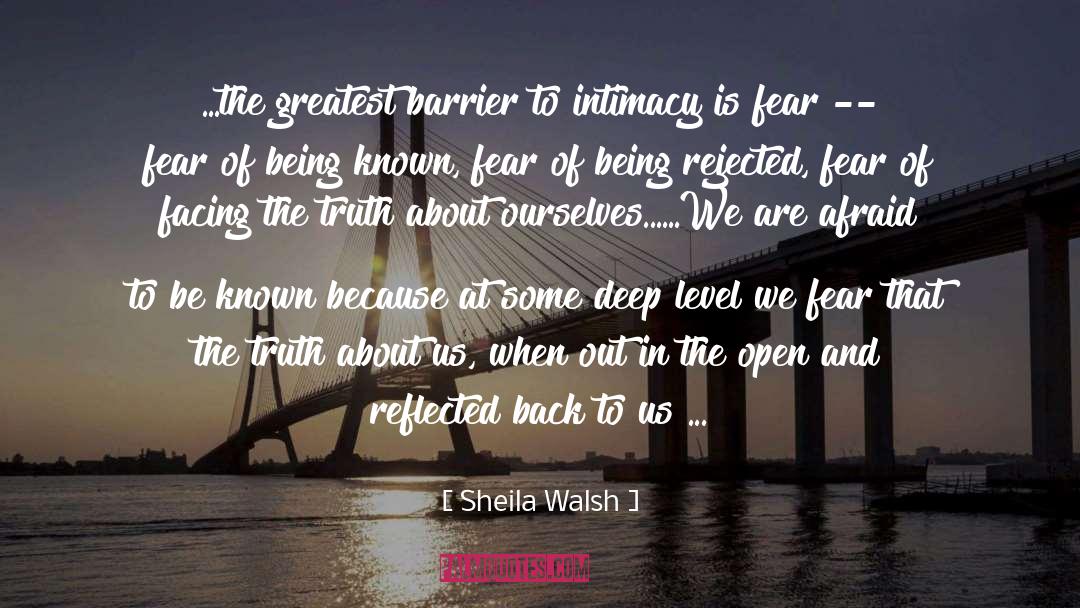 Facing The Truth quotes by Sheila Walsh