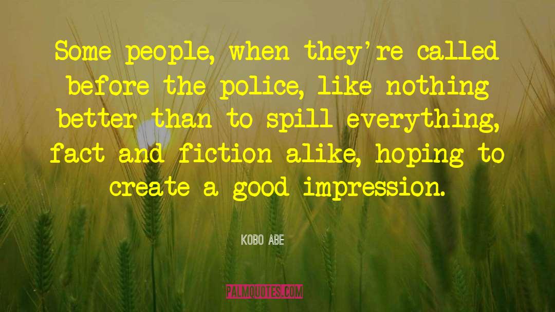 Fact And Fiction quotes by Kobo Abe