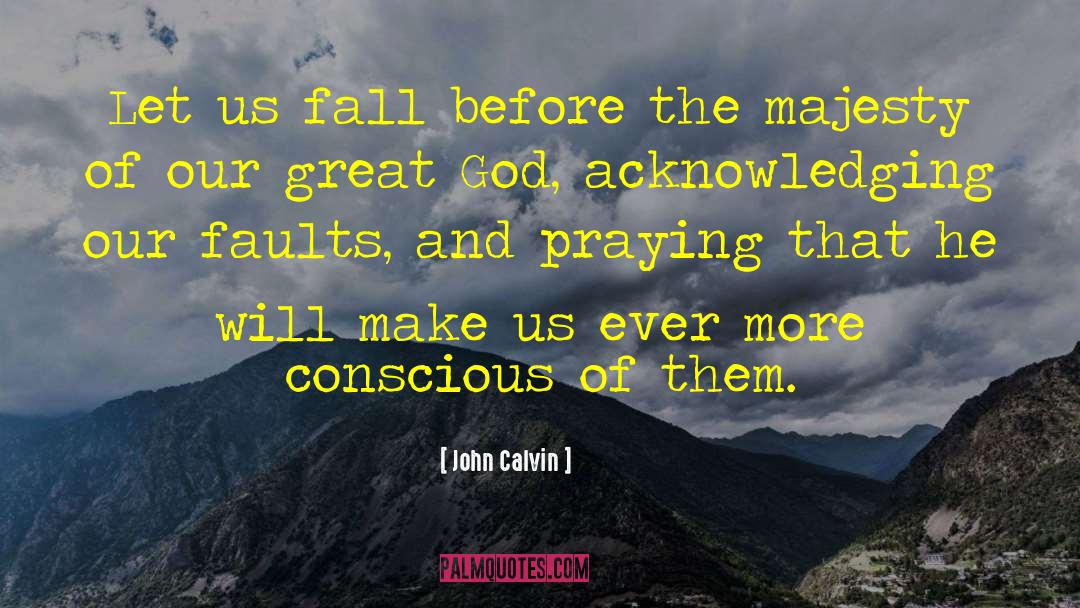 Fact Of God quotes by John Calvin