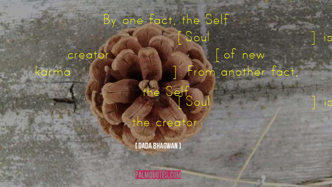 Fact Of God quotes by Dada Bhagwan