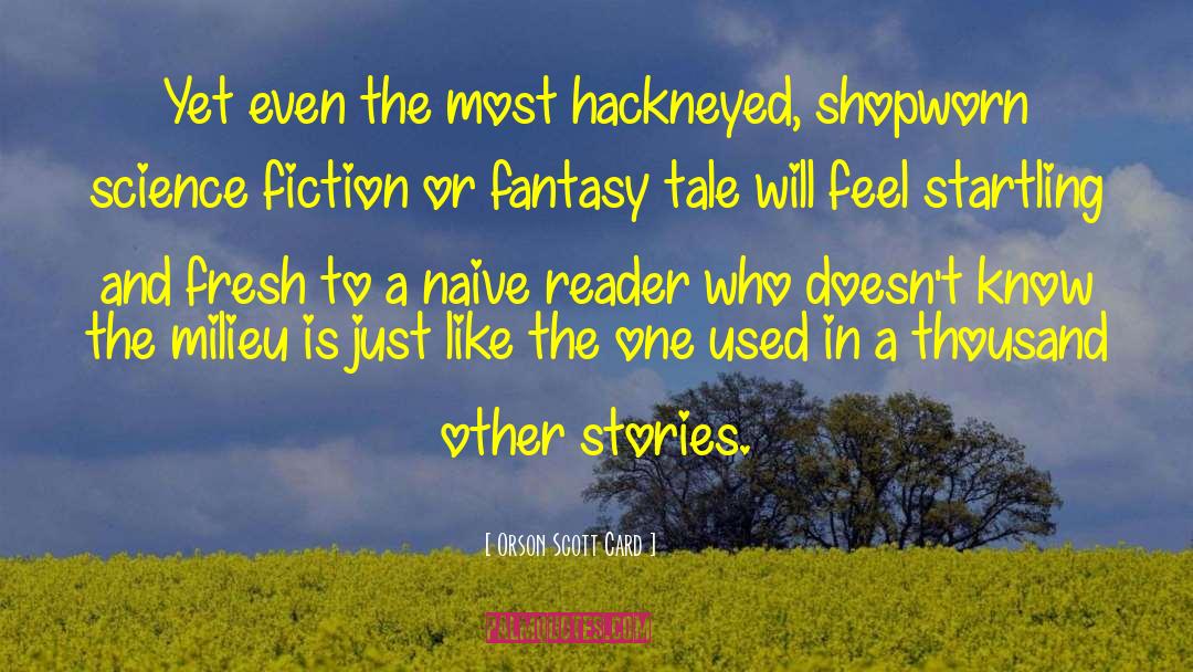 Fact Or Fiction quotes by Orson Scott Card