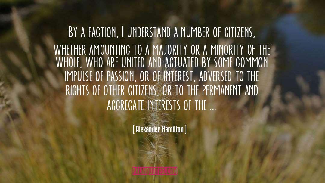 Faction quotes by Alexander Hamilton