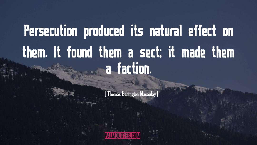 Faction quotes by Thomas Babington Macaulay