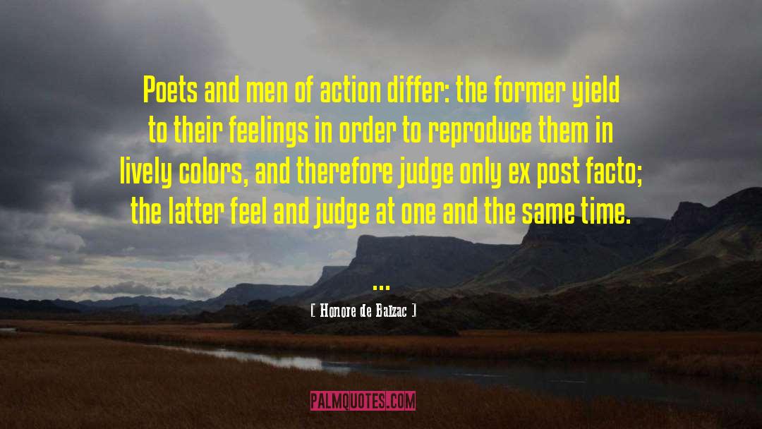 Facto quotes by Honore De Balzac