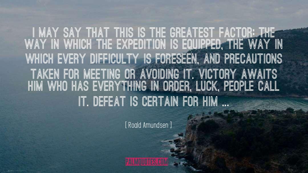 Factor quotes by Roald Amundsen