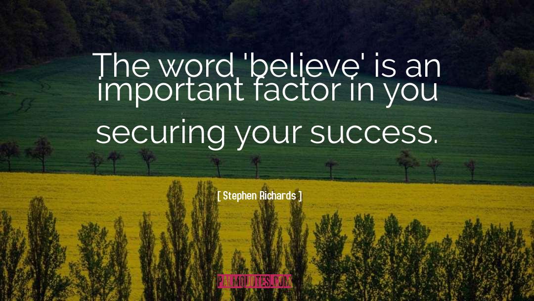 Factor quotes by Stephen Richards