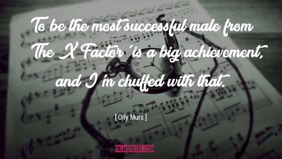 Factor quotes by Olly Murs