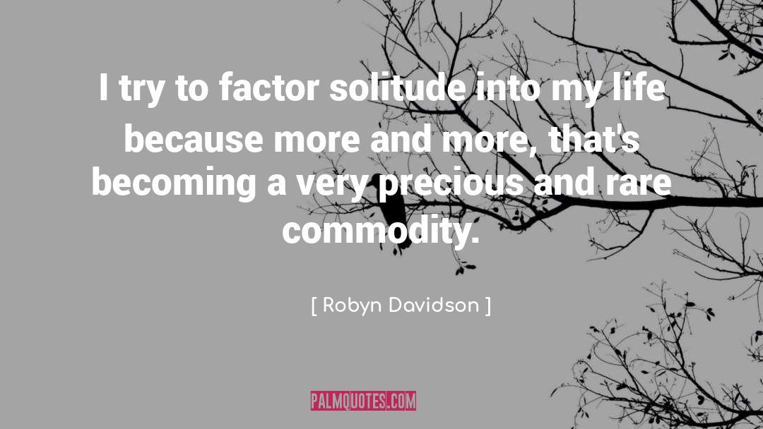 Factor quotes by Robyn Davidson