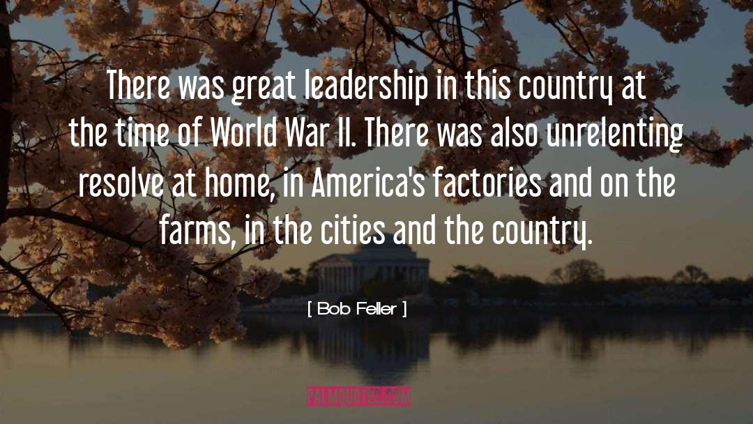 Factories quotes by Bob Feller