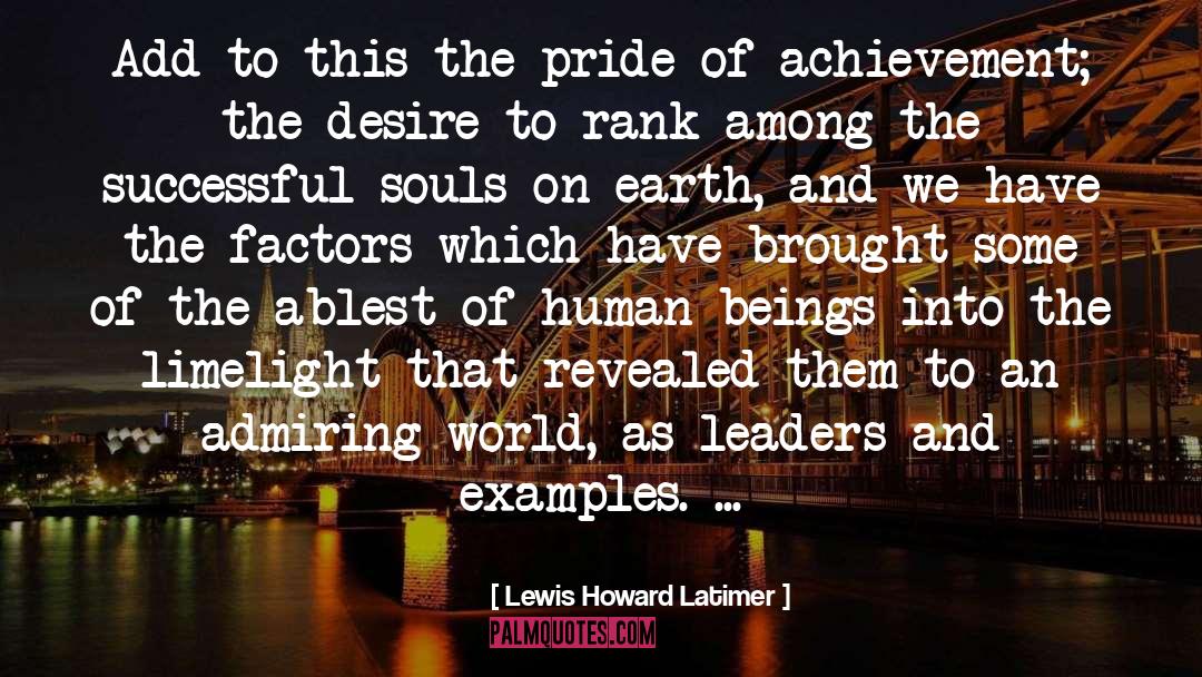 Factors quotes by Lewis Howard Latimer