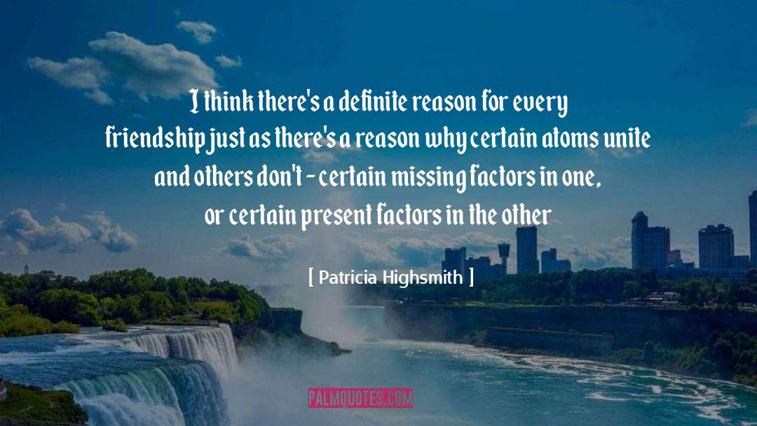 Factors quotes by Patricia Highsmith