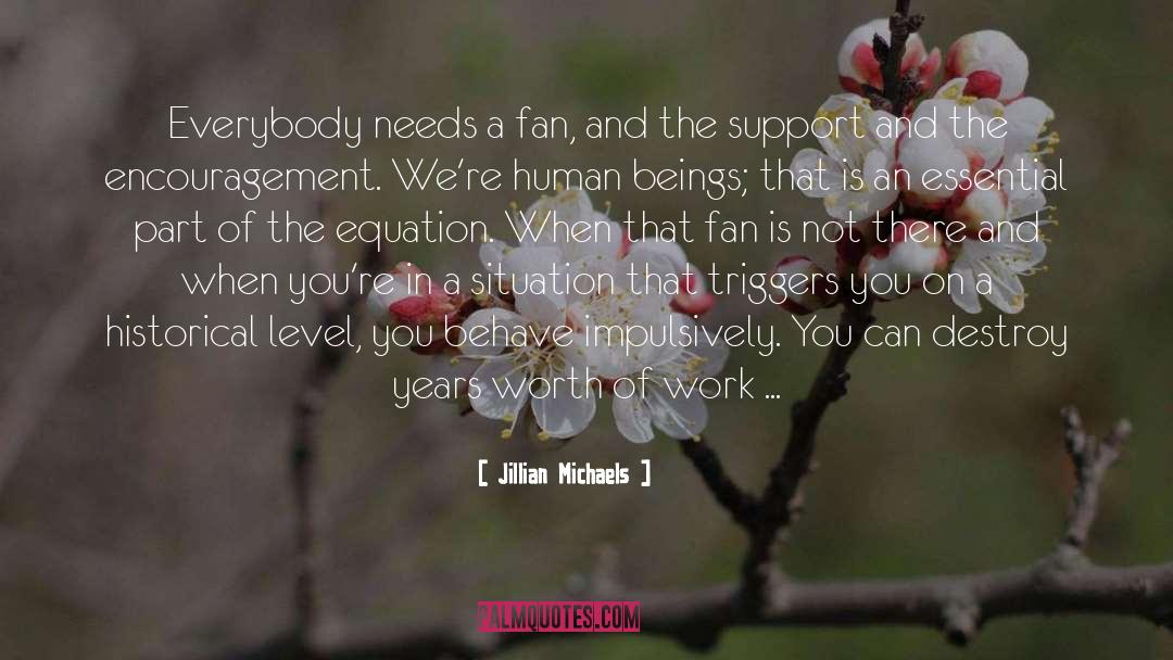 Factory Fans quotes by Jillian Michaels