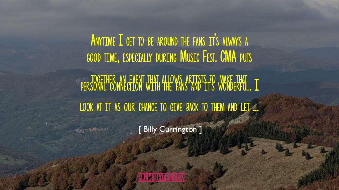 Factory Fans quotes by Billy Currington