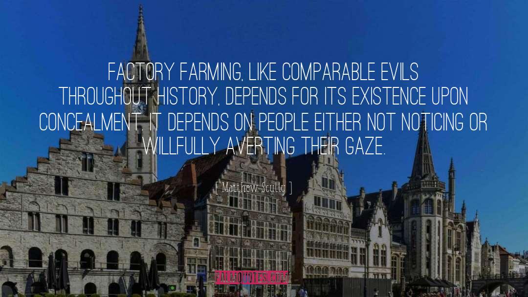 Factory Farming quotes by Matthew Scully