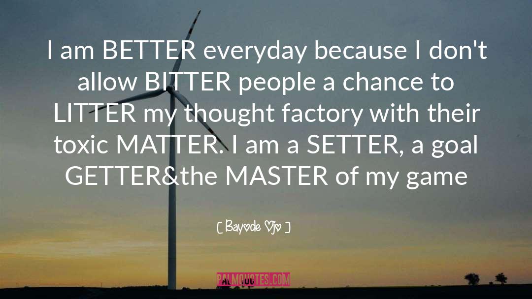 Factory quotes by Bayode Ojo
