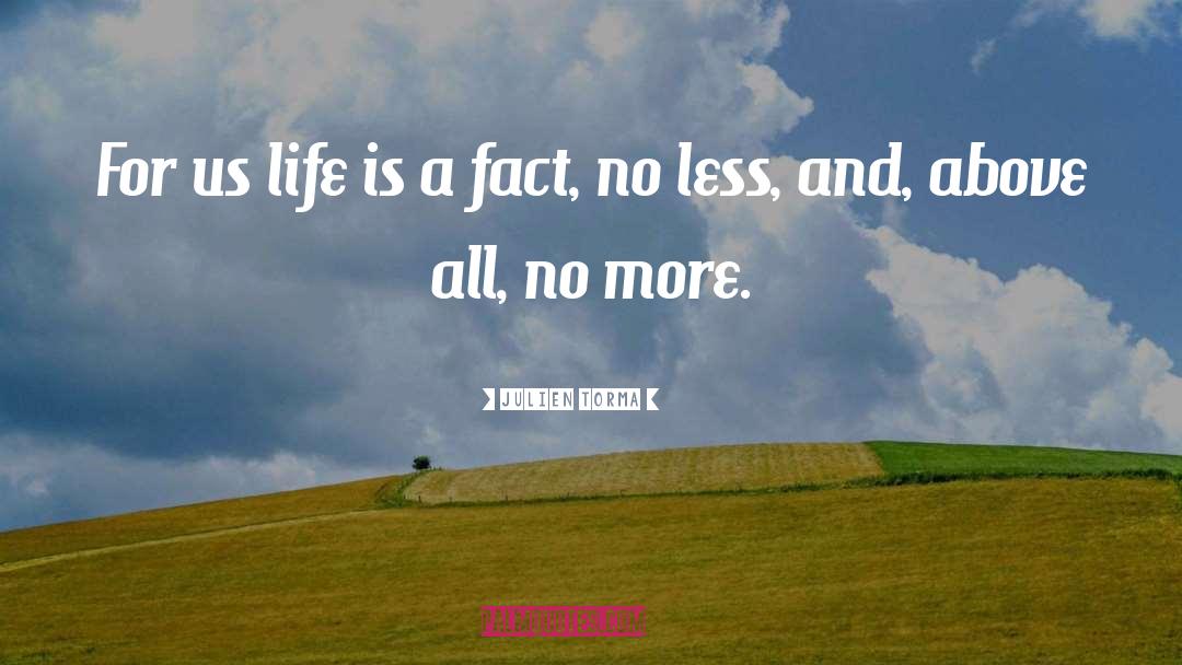 Facts Of Life quotes by Julien Torma