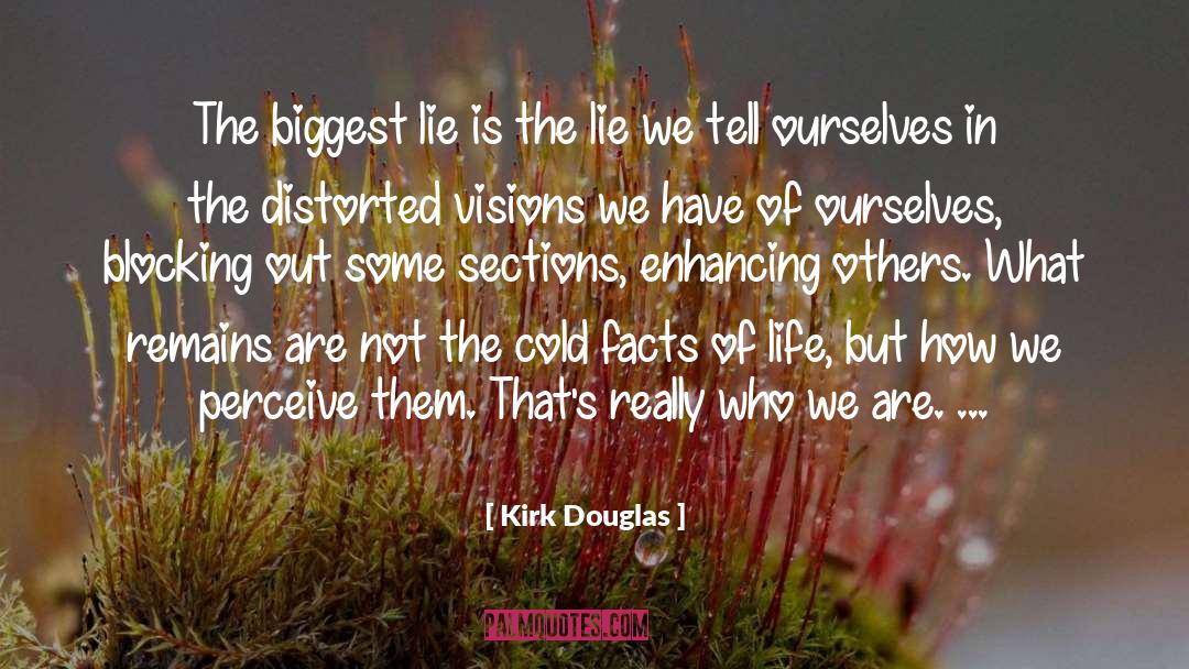 Facts Of Life quotes by Kirk Douglas