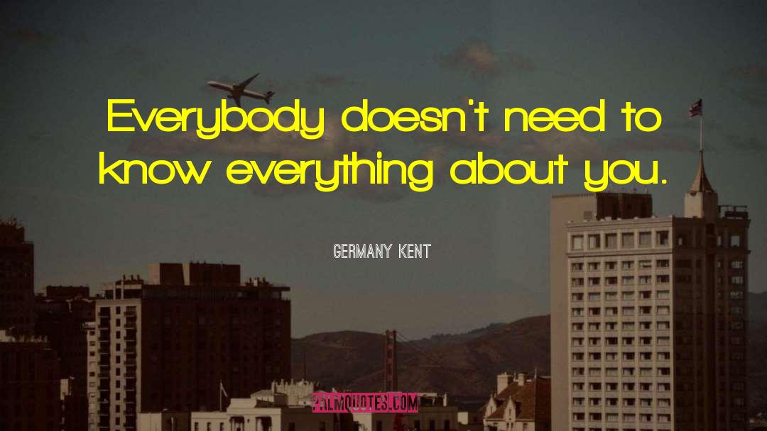 Facts Wisdom quotes by Germany Kent