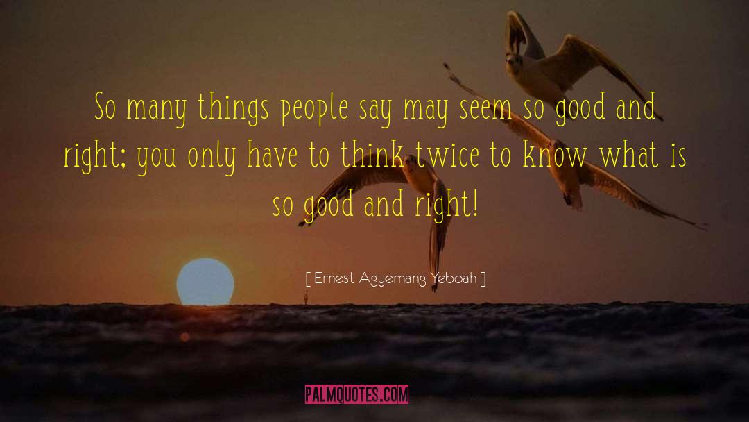 Factual Advice quotes by Ernest Agyemang Yeboah