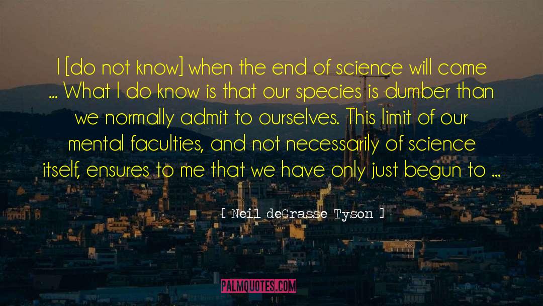 Faculties quotes by Neil DeGrasse Tyson