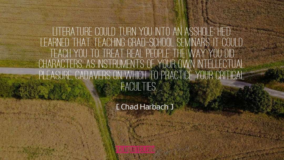 Faculties quotes by Chad Harbach
