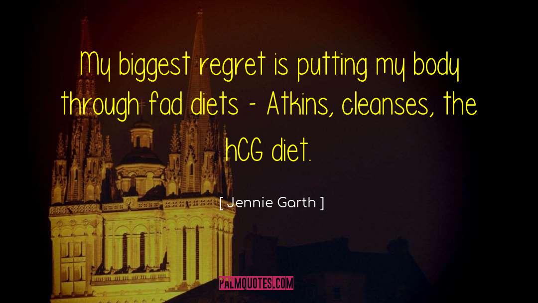 Fad Diets quotes by Jennie Garth