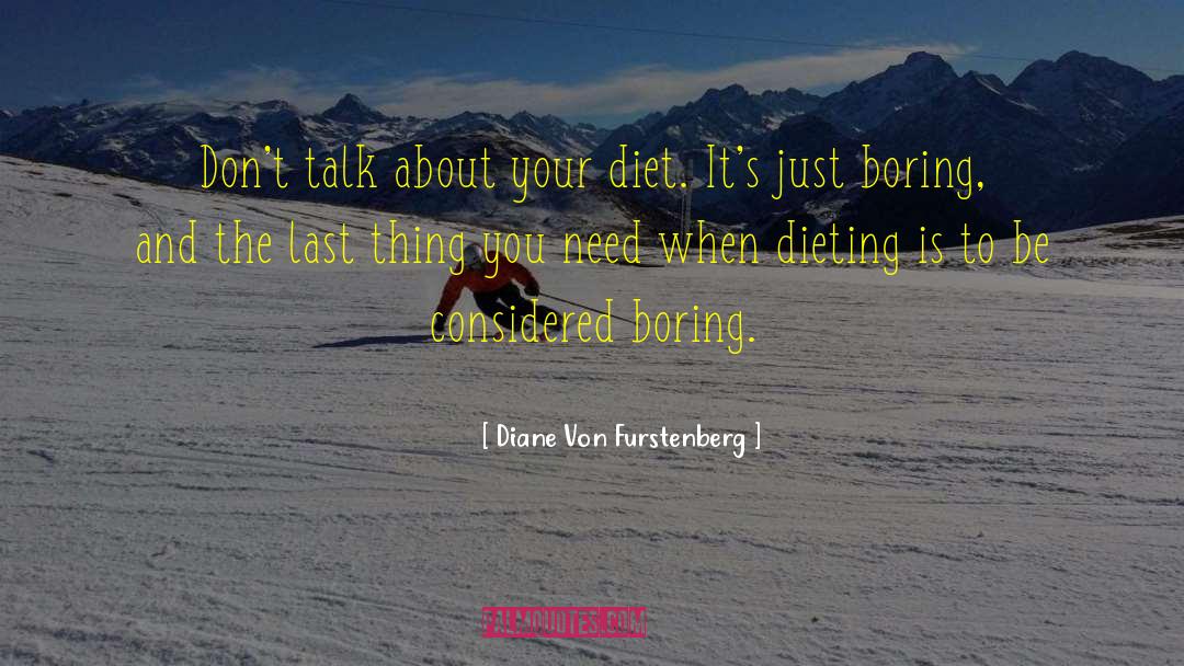 Fad Diets quotes by Diane Von Furstenberg