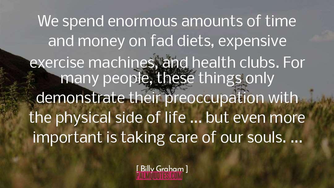 Fad Diets quotes by Billy Graham