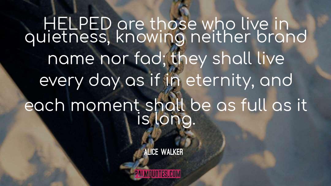 Fad quotes by Alice Walker