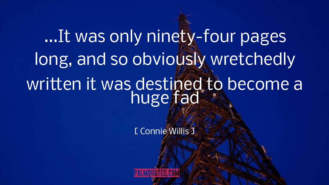 Fad quotes by Connie Willis