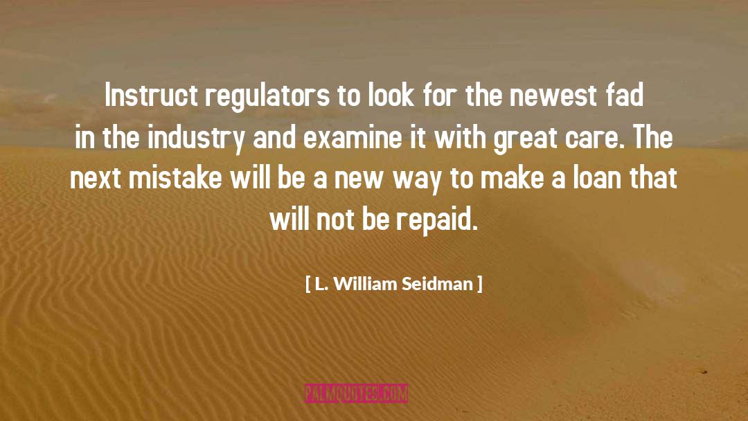 Fad quotes by L. William Seidman