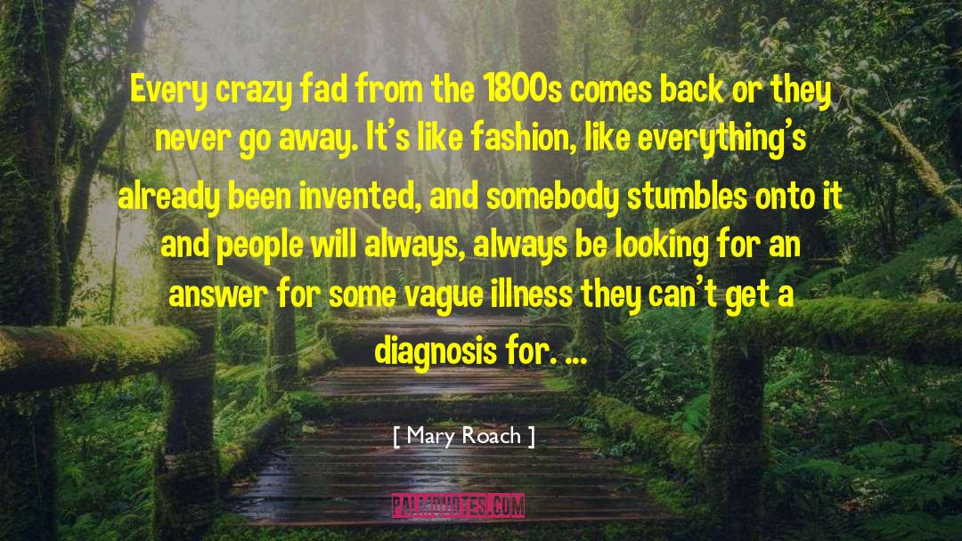 Fad quotes by Mary Roach