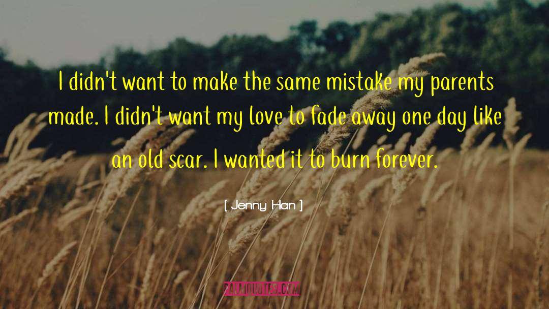 Fade Away quotes by Jenny Han