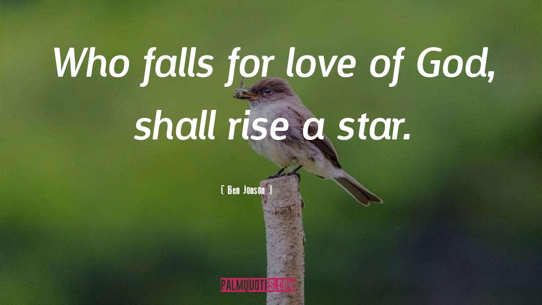 Faded Love quotes by Ben Jonson