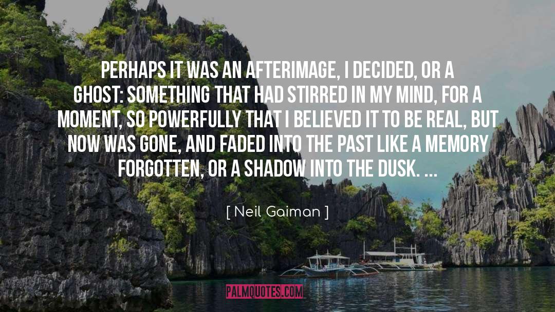 Faded quotes by Neil Gaiman
