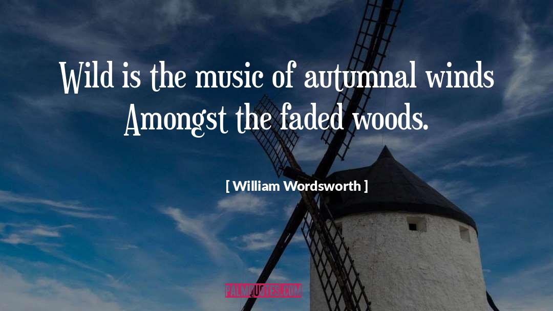 Faded quotes by William Wordsworth