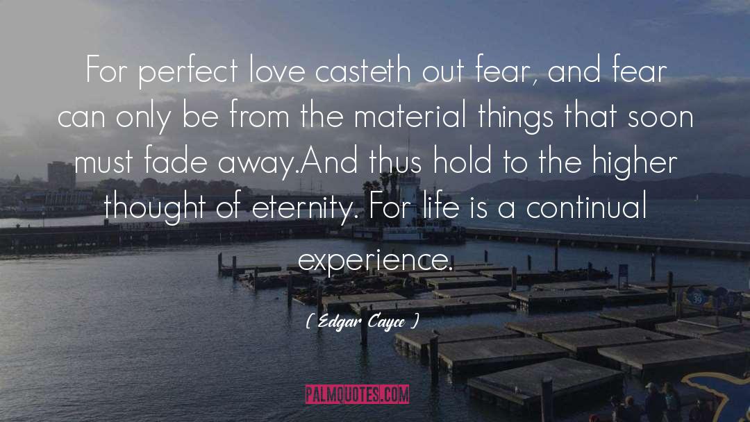 Fading Away Love quotes by Edgar Cayce
