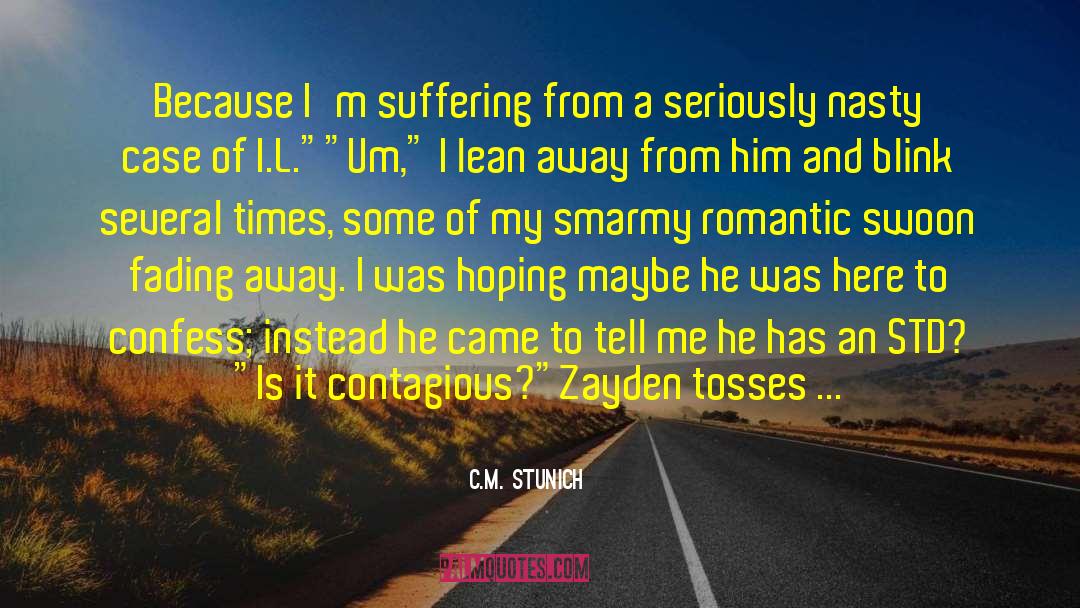 Fading Away quotes by C.M. Stunich
