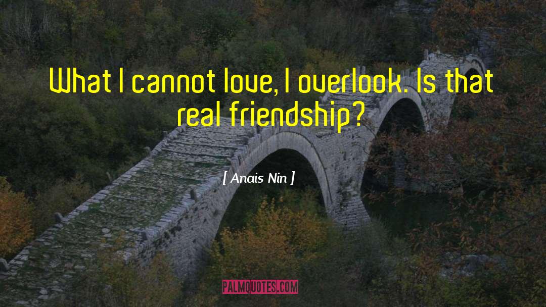 Fading Friendship quotes by Anais Nin