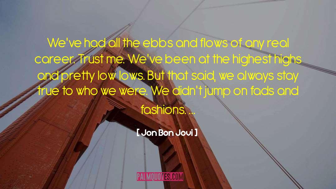 Fads quotes by Jon Bon Jovi