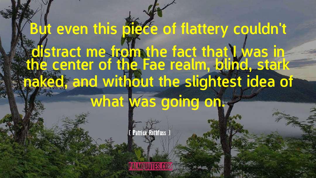 Fae Fey quotes by Patrick Rothfuss