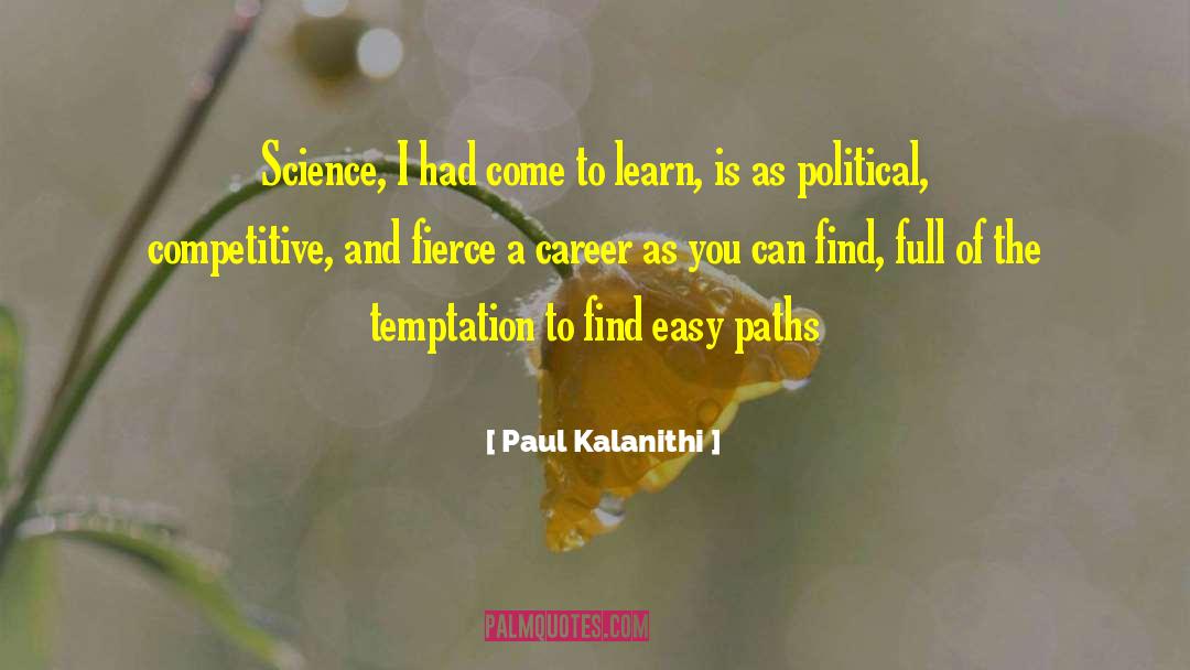 Faerie Paths quotes by Paul Kalanithi