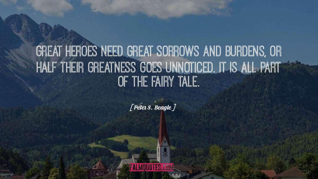 Faerie Tale quotes by Peter S. Beagle